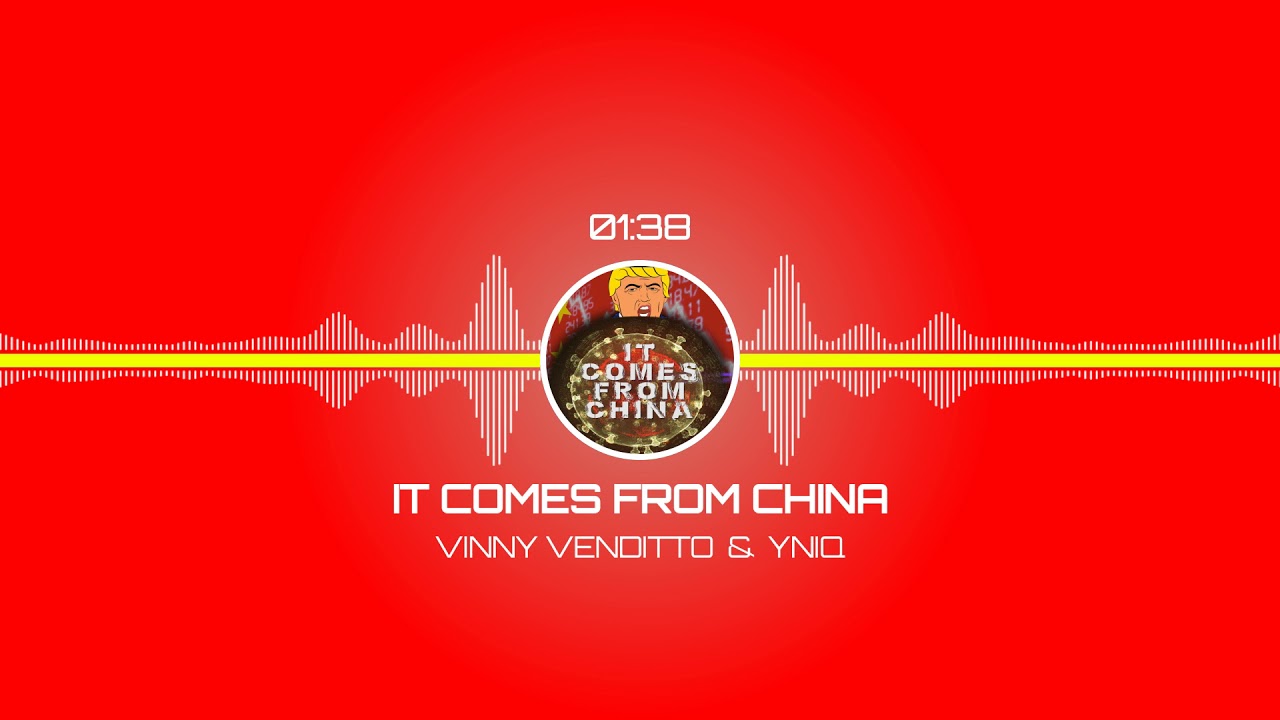 It Comes From China - Full Audio (Vinny Venditto & YNIQ)