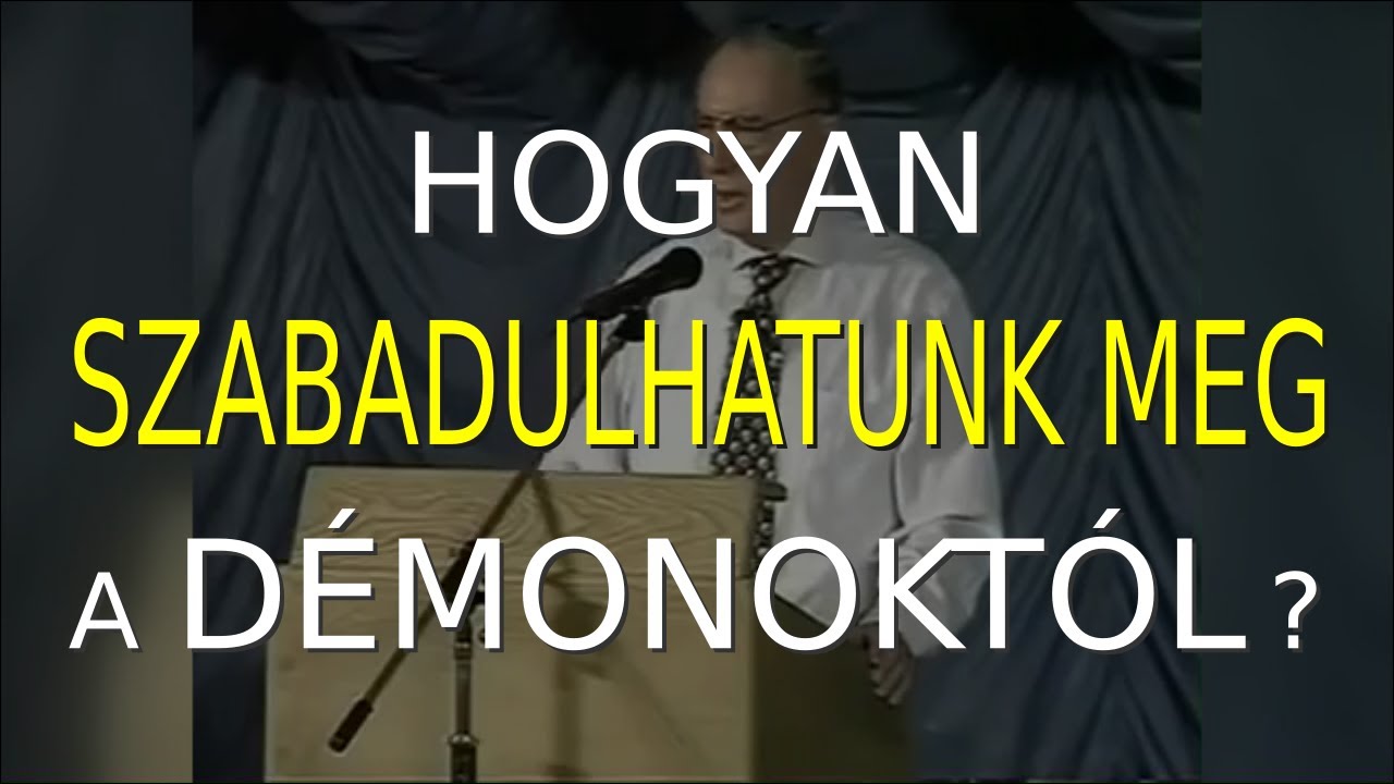 Derek Prince: Hogyan szabadulhatunk meg a démonoktól? (A végén DÉMONŰZÉS! – CC)