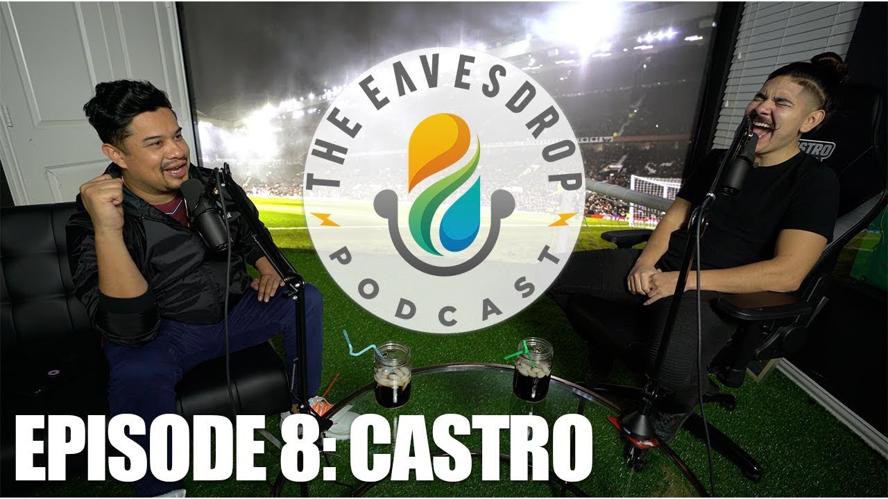 Castro: Becoming the Most Followed Fifa Streamer | The Eavesdrop Podcast Ep. 8