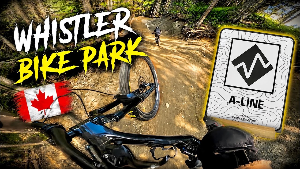 A-Line Changed&hellip; | Whistler Bike Park