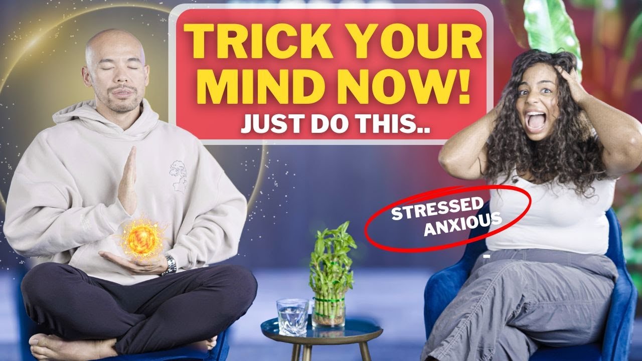 Get Rid Of Stress and Anxiety, TRICK Your Mind To Do This!