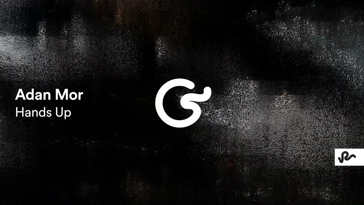 Adan Mor - Hands Up (Original Mix) [Ame Grotte]