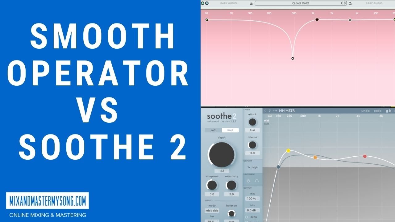 Baby Audio Smooth Operator против Soothe