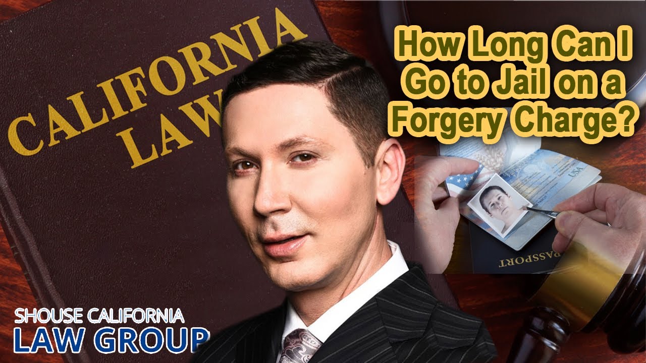 How long can I go to jail on a forgery charge?