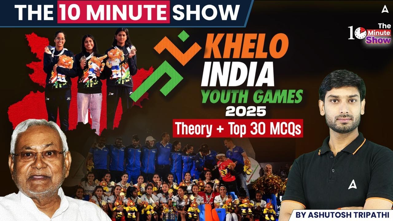 KHELO INDIA YOUTH GAMES 2025 | Theory + Top 30 MCQS | The 10 Minute Show By Ashutosh Sir