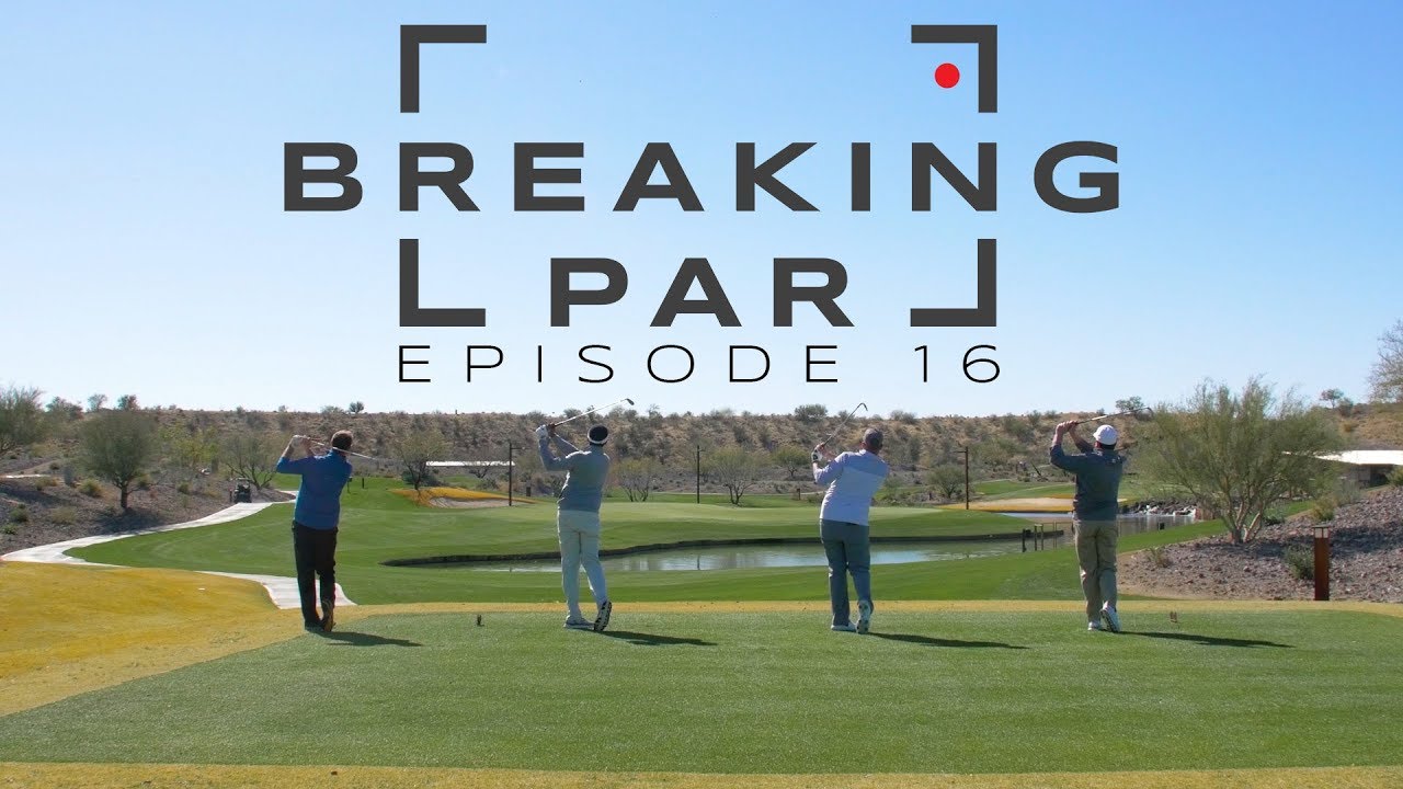 Breaking Par: Episode 16