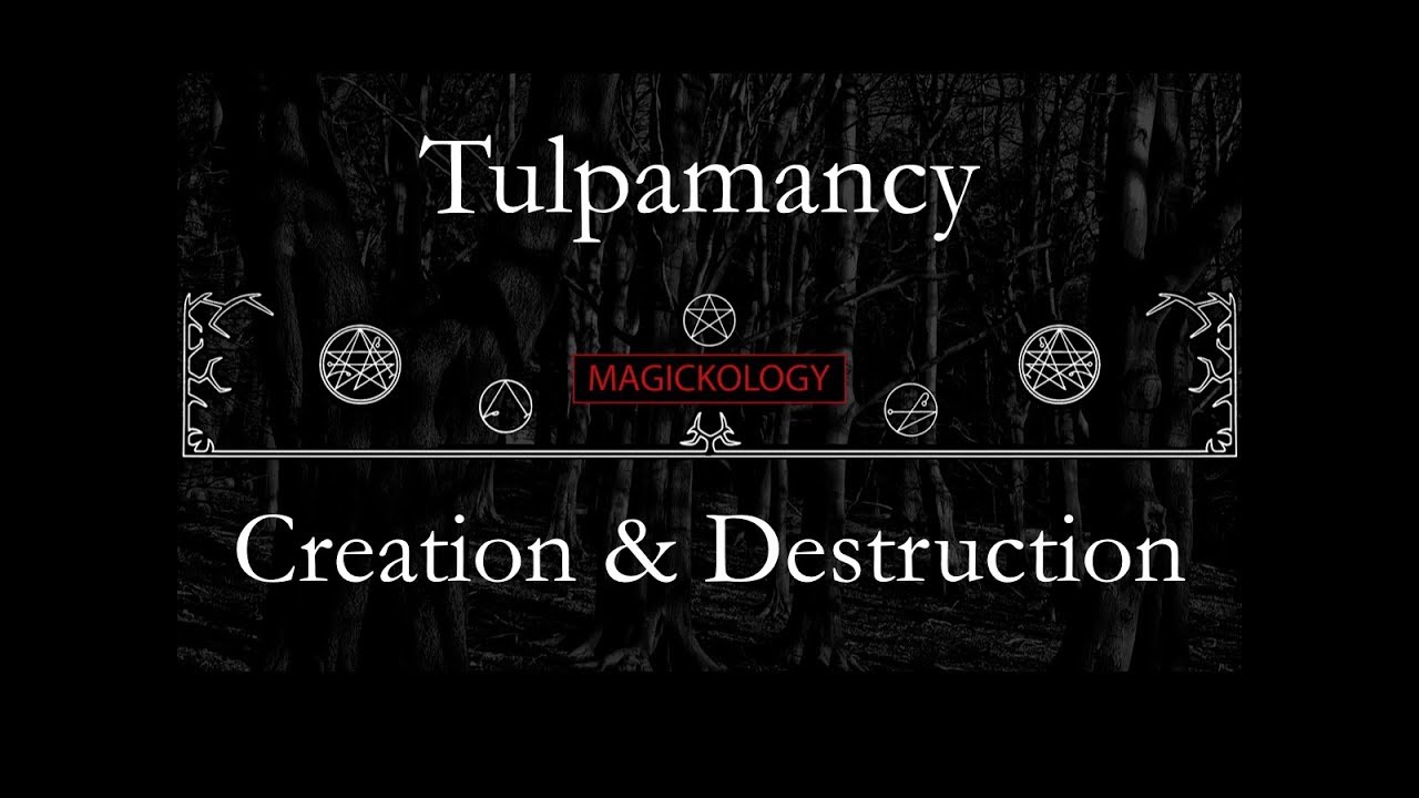 Tulpamancy: Creation and Destruction Reupload (Issues Fixed)
