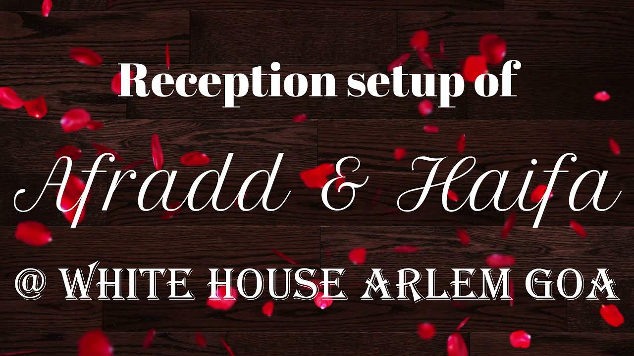 WEDDING RECEPTION SETUP BY STAR EVENTS KARWAR @ WHITE HOUSE ARLEM, MARGAO, GOA