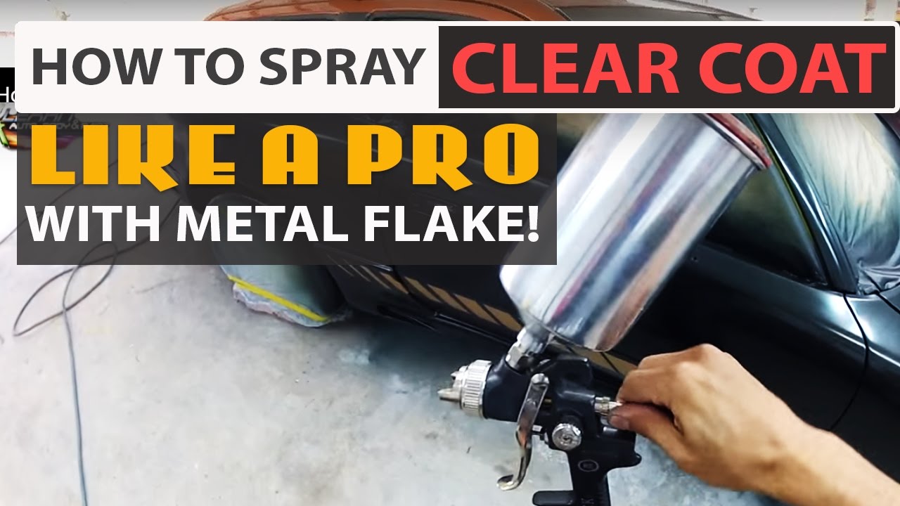 How To Spray Clear Coat Like a PRO - With Metal Flake!