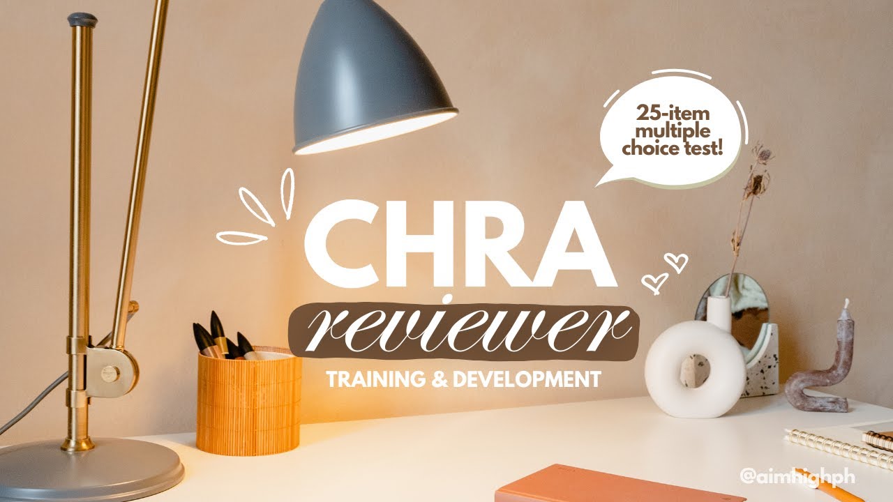 CHRA EXAM REVIEWER | Training & Development | HREAP | Set A
