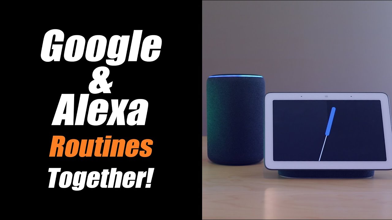 Google Home and Amazon Alexa Working Together With Routines