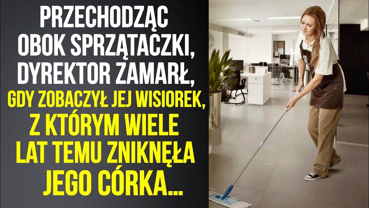Przechodząc obok sprzątaczki, dyrektor zobaczył jej wisiorek, z którym dawno temu…