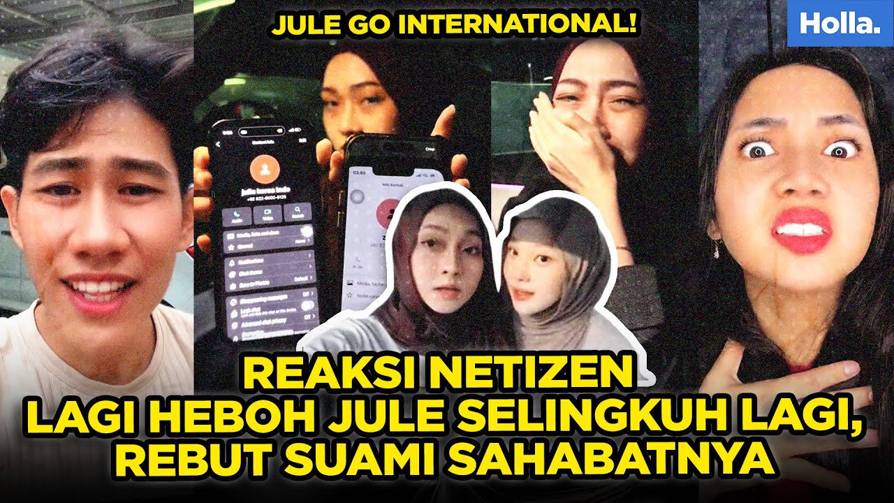 REAKSI NETIZEN LAGI HEBOH JULE SELINGKUH LAGI, REBUT SUAMI SAHABATNYA ASAL MALAYSIA