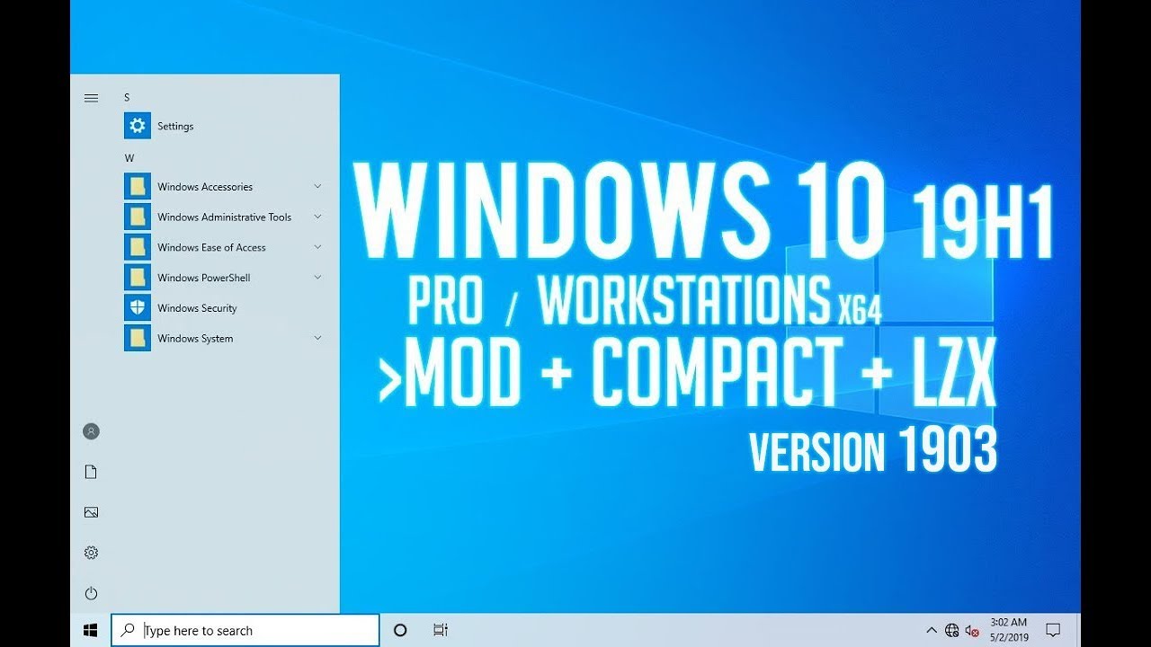 Windows 10 Pro 19H1 Mod + Compact + LZX - Update 6 - 16/Jul/2019