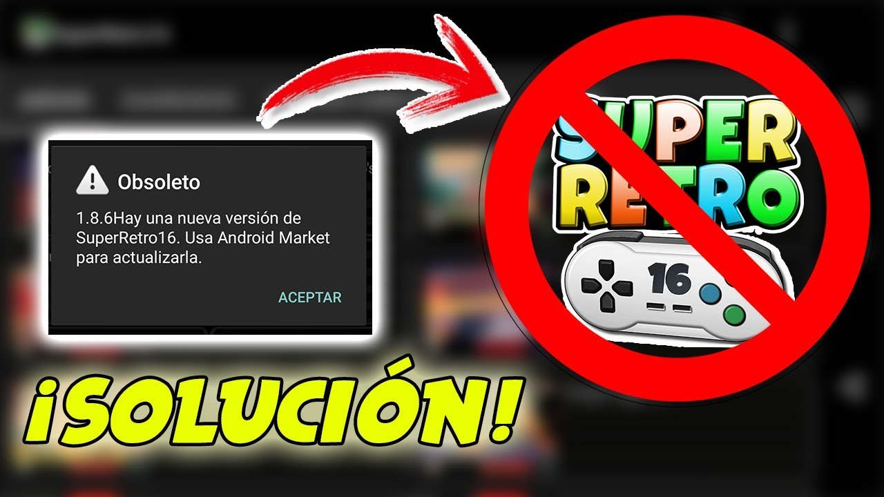 Solucion Al Problema Del Mensaje Obsoleto de SuperRetro16 | Facil y Sencillo (Sin Instalar Nada)