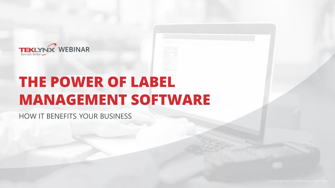 WEBINAR: The Power of Label Management Software & How It Benefits Your Business