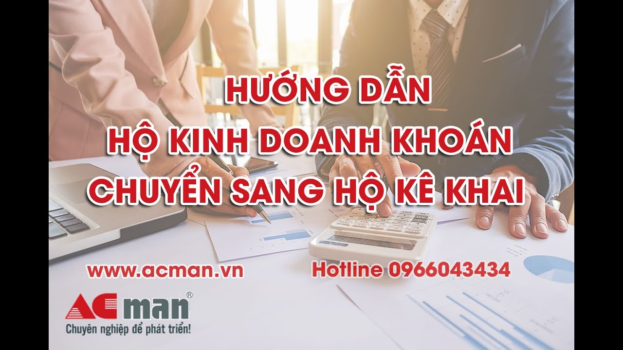 Hướng dẫn chuyển hộ kinh doanh khoán sang hộ kê khai
