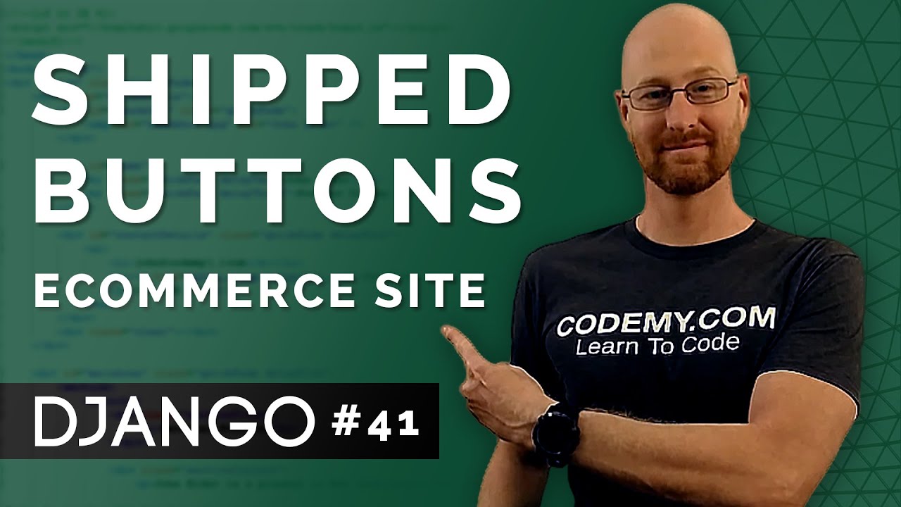 Shipped Buttons - Django Wednesdays ECommerce 41