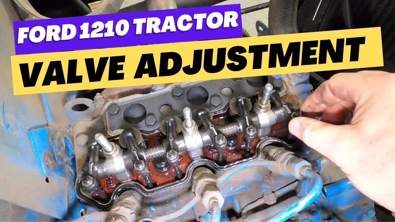 Ford 1210 diesel tractor valve clearance