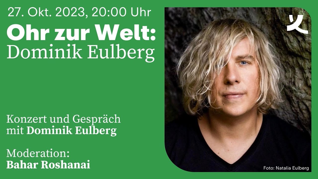 Ohr zur Welt: Dominik Eulberg (2023)