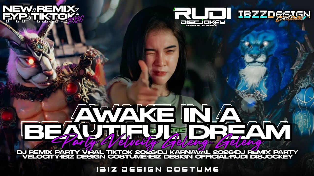 DJ AWAKE IN A BEAUTIFUL DREAM VIRAL TIKTOK STYLE PARTYXVELOCITY IBIZ DESIGN OFFICIAL|RUDI DISJOCKEY