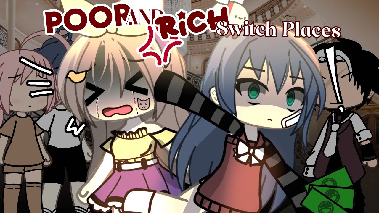 • Poor & Rich Switch Places 👑💸 [ENG/ID]• | GLMM FULL MOVIE | Gacha Indonesia