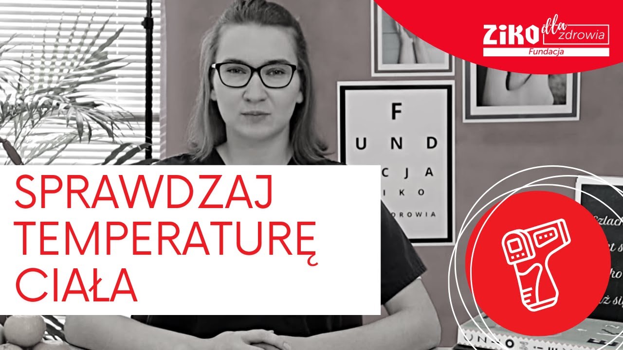 SPRAWDZAJ TEMPERATURĘ CIAŁA