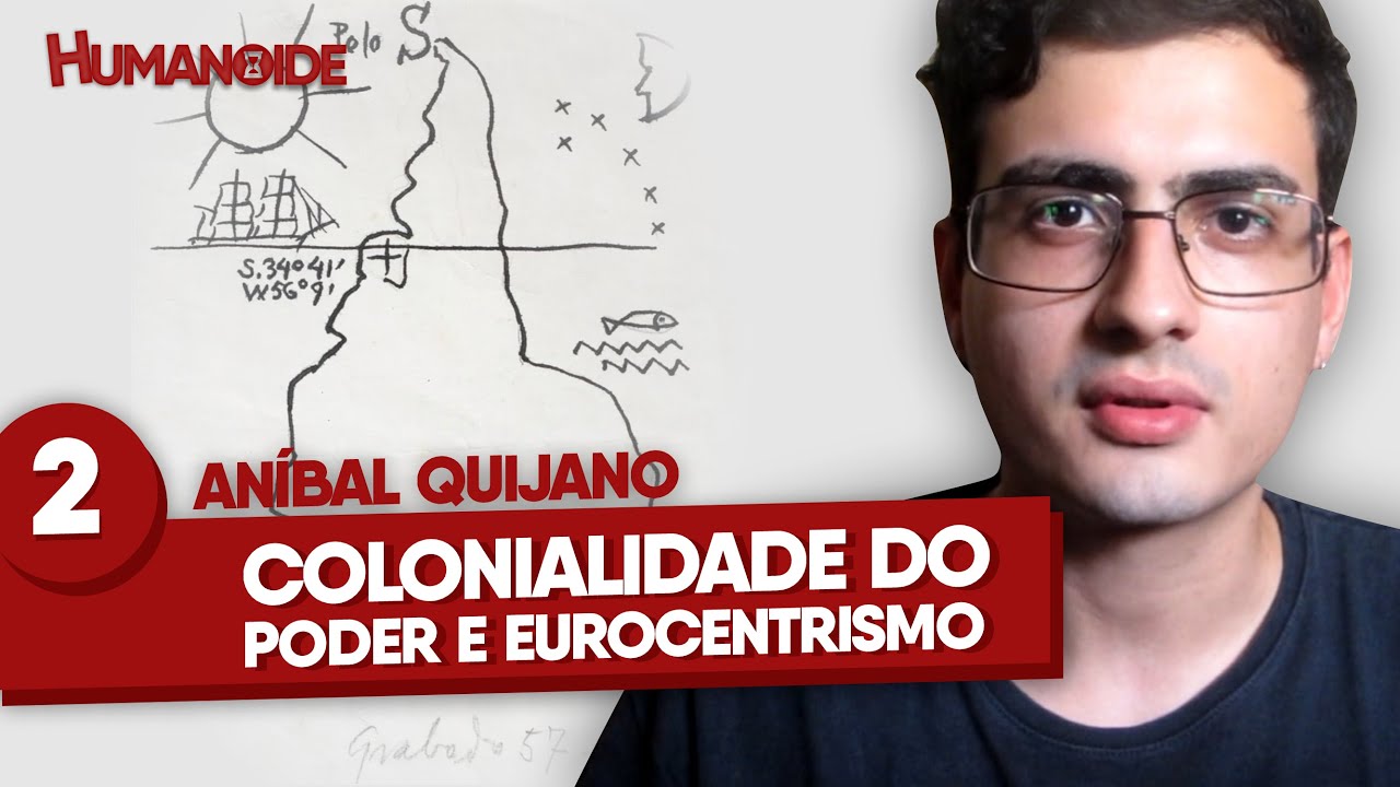 An&iacute;bal Quijano - Colonialidade do poder e eurocentrismo