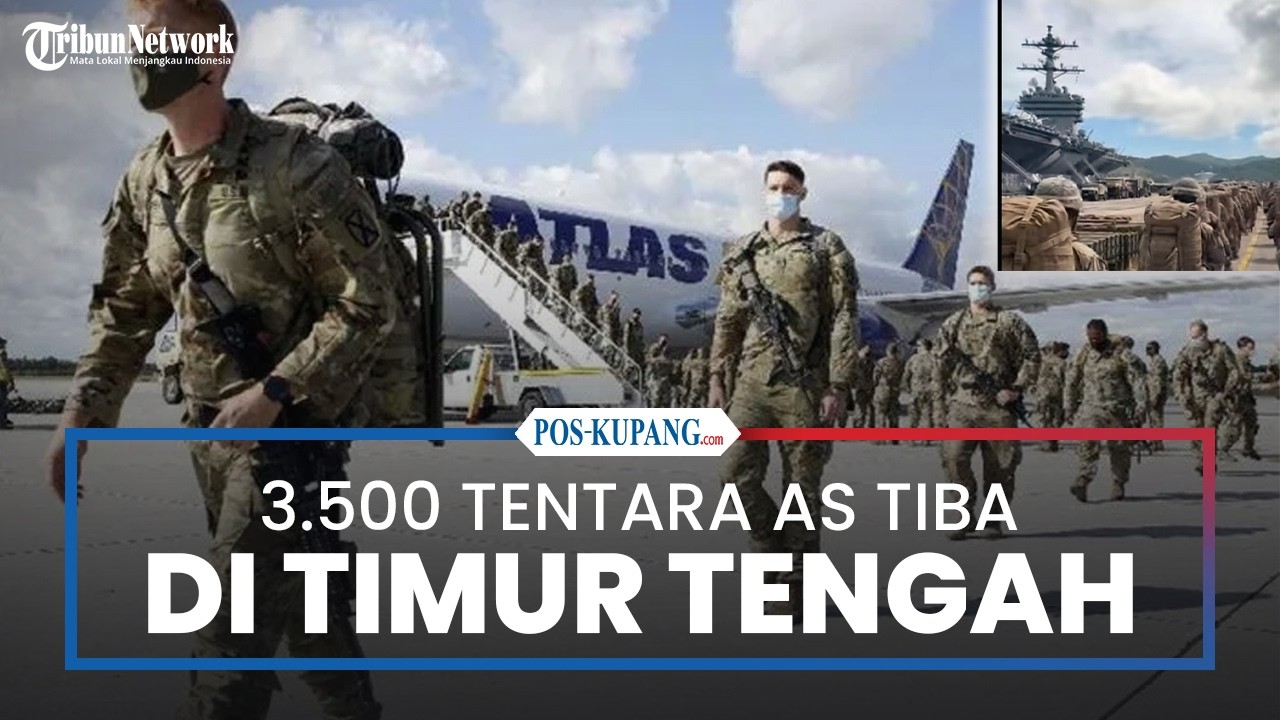 3.500 Tentara AS Tiba di Timur Tengah
