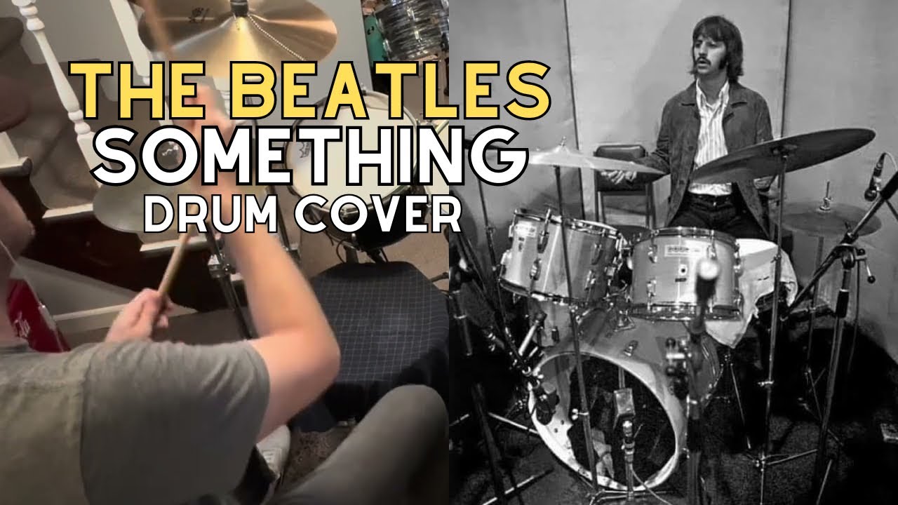 The Beatles “Something” Ringo Starr - Drum Cover 