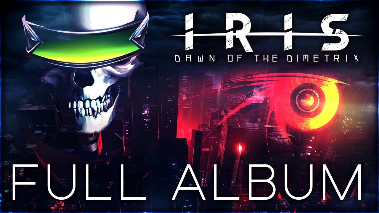 IRIS - Dawn of the Dimetrix (FULL ALBUM)