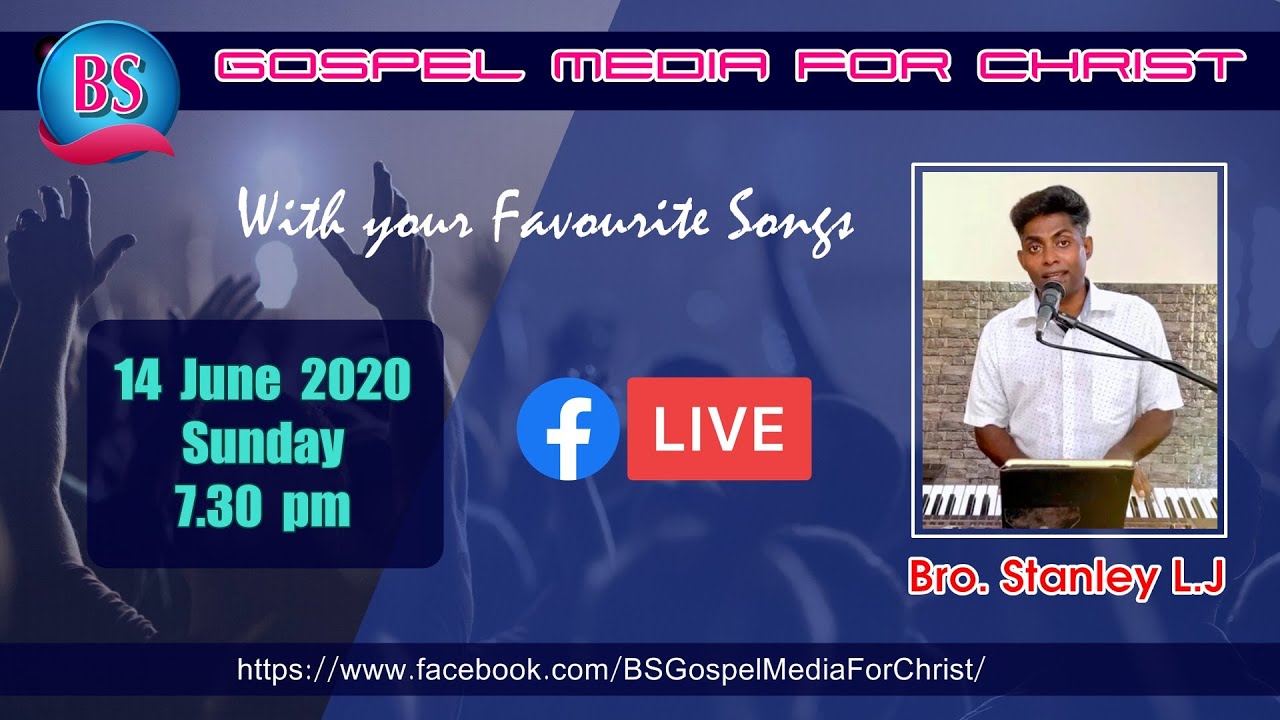 Bro.Stanley L.J Facebook Live - BS Gospel media