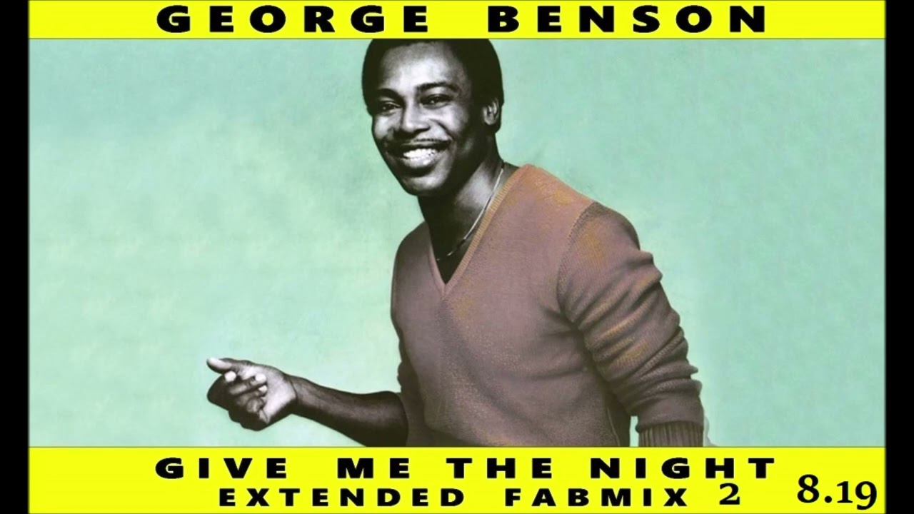George Benson - Give Me The Night - Extended Fabmix - 1980