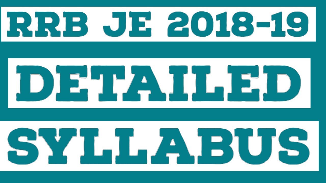 RRB JE OFFICIAL DEATILED SYLLABUS 2018-2019 | COMPLETE SYLLABUS | FULL SYLLABUS |BOOKS I