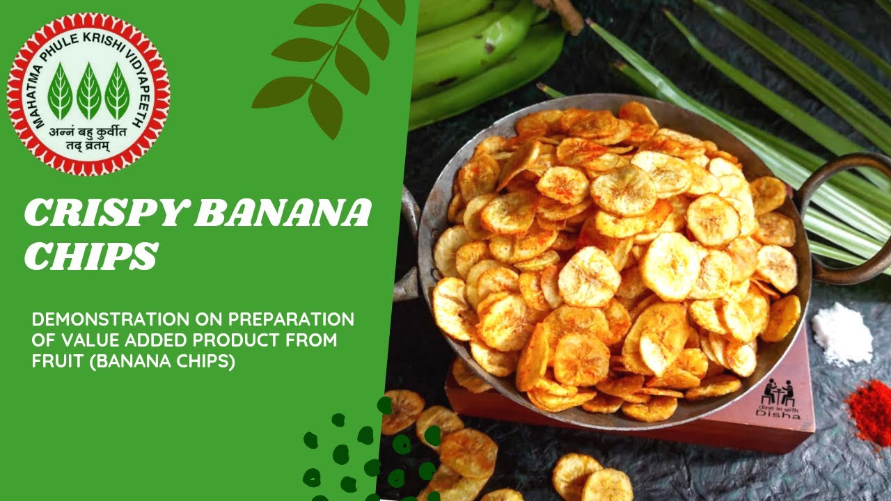 Demonstration On Prepration Of Value Added Product From Fruits [Banana Chips]