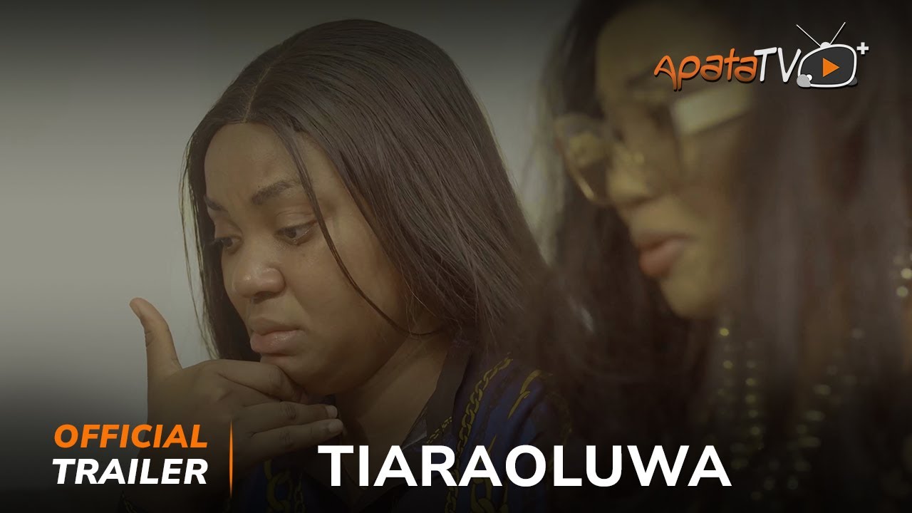 Tiaraoluwa Yoruba Movie 2024 | Official Trailer | Now Showing On ApataTV+