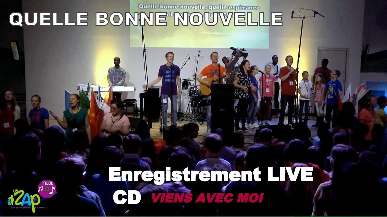 LOUANGE LIVE - QUELLE BONNE NOUVELLE
