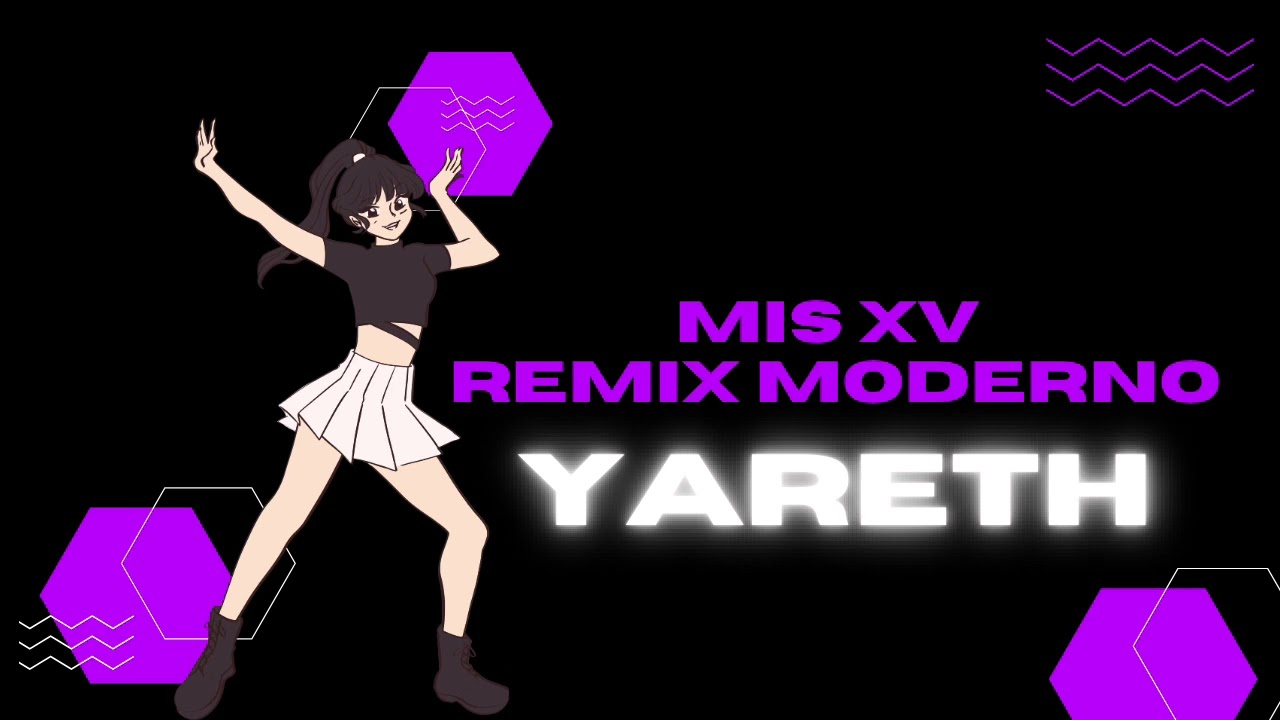 Mix Moderno / Quinceañera Yareth - Sabine Castillo🎶