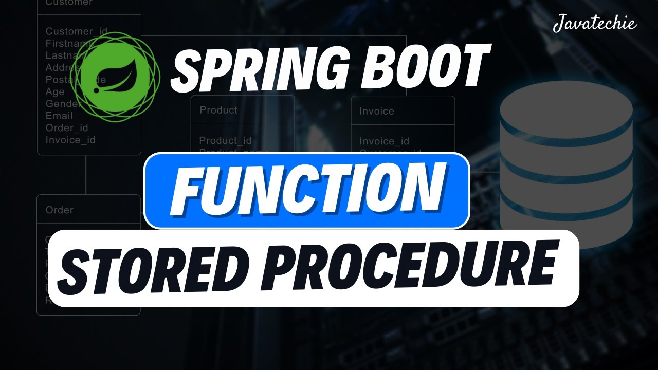 Spring Boot |  Stored Procedures & Functions Hands-On Guide | @Java Techie