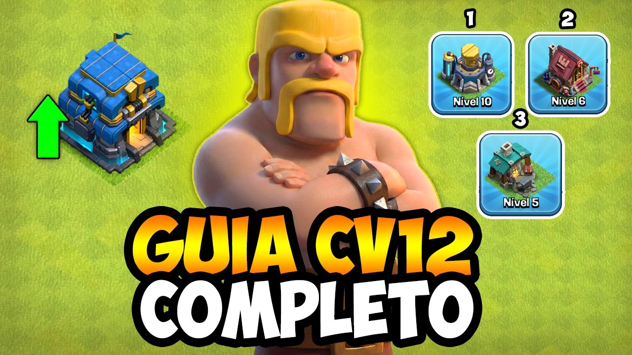 GUIA DO QUE UPAR NO CV12 E COMEÇAR MUITO BEM NO CLASH OF CLANS!