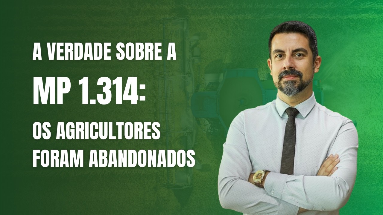 MEDIDA PROVISÓRIA 1314 ACABOU, E AGORA AGRICULTOR?