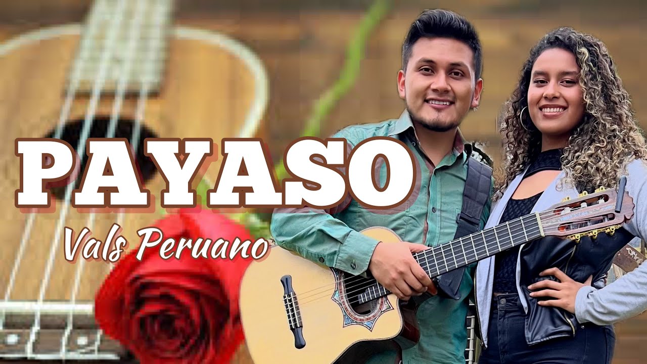 Payaso (Malena ft Diego) Vals Peruano