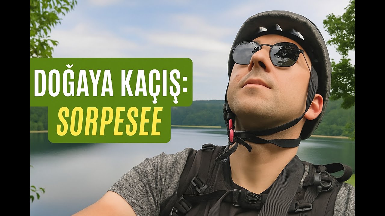 ALMANYA´DA KESFEDILECEK HARIKA BIR YER: SORPESEE VLOG -015-