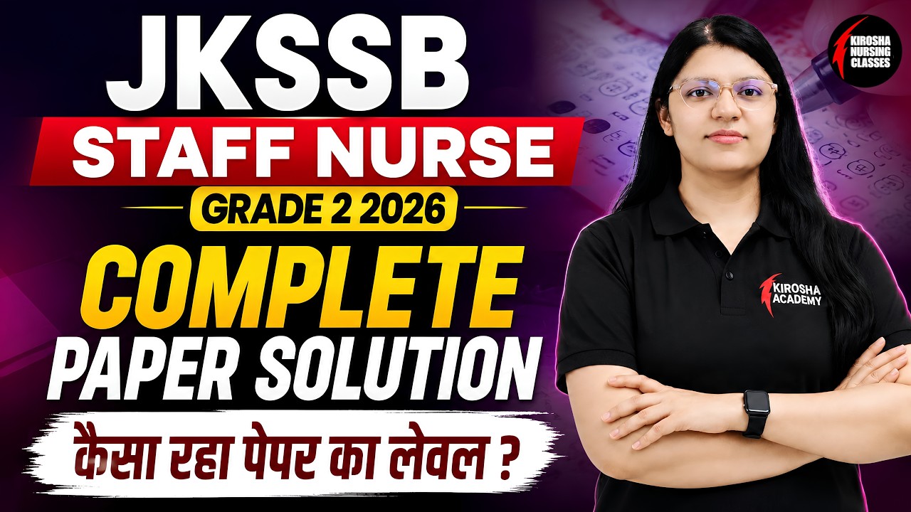 JKSSB Staff Nurse Grade-II 2026 Complete Paper Solution | Paper Analysis | Easy or Tough?