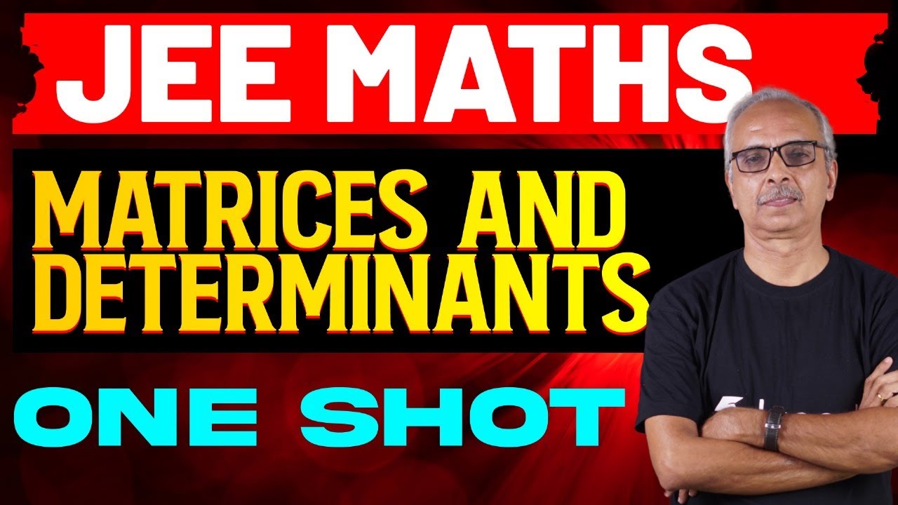 JEE 2025 MATHS | Matrices And Determinants | One Shot | Eduport JEE