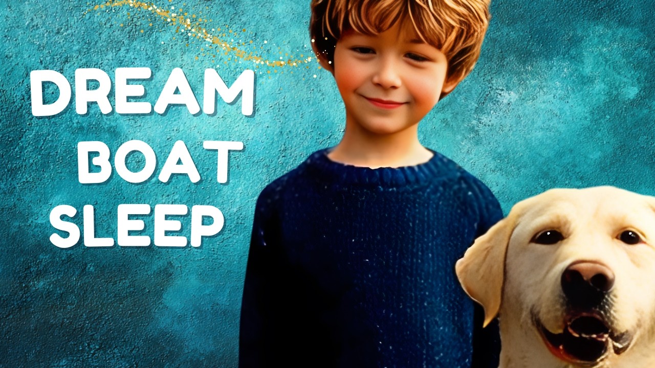 The Dream Boat ⛵ Sleep Story + Sleep Meditation + Music | Episode 1: The Dream Sea
