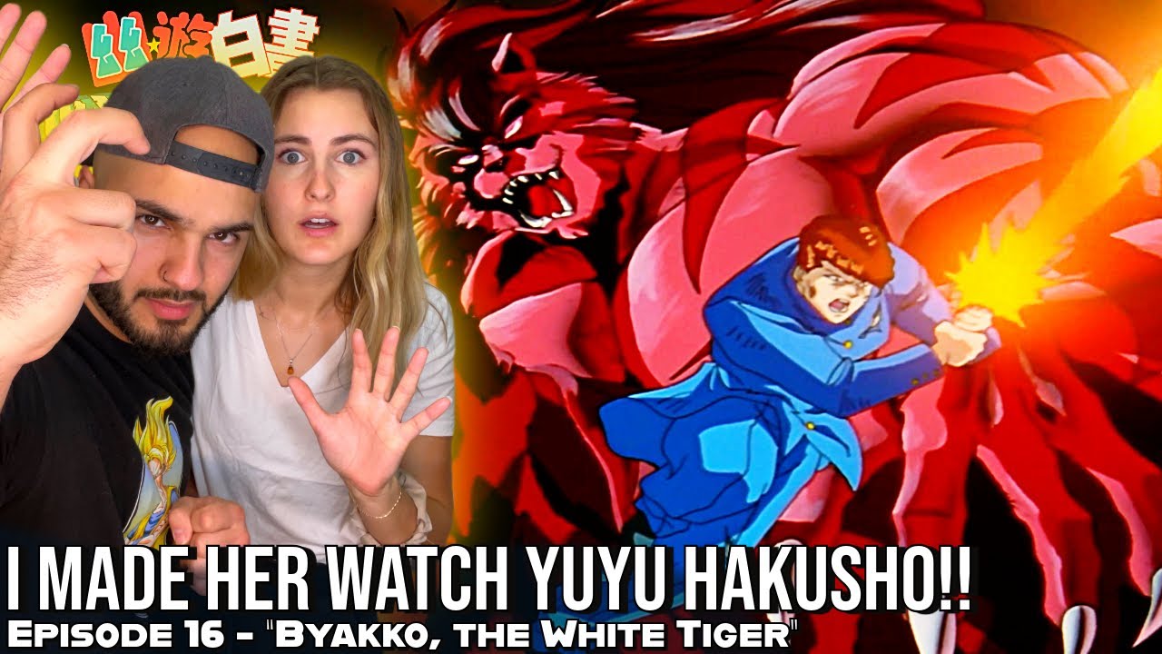 BYAKKO&rsquo;S POWER IS INCREDIBLE!! 😳 Girlfriend's Reaction Yu Yu Hakusho Episode 16