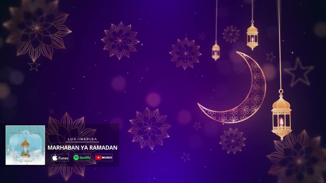 Lux-Inspira - Marhaban Ya Ramadan (Official Audio)