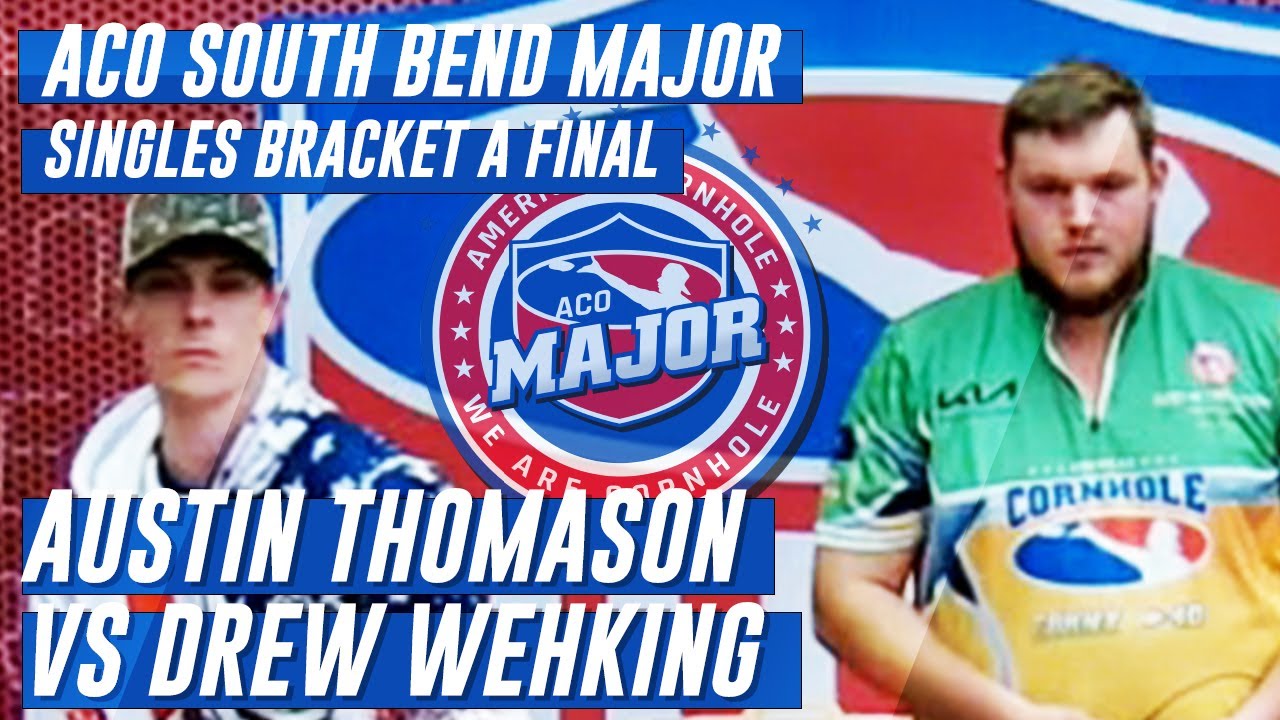 Austin Thomason vs Drew Wehking - Singles Final - Bracket A - ACO South Bend Major