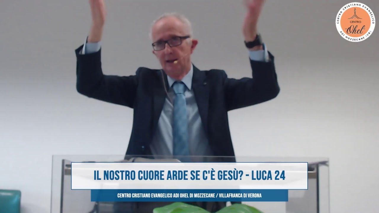 Il nostro cuore arde se c'è Gesù? - Luca 24